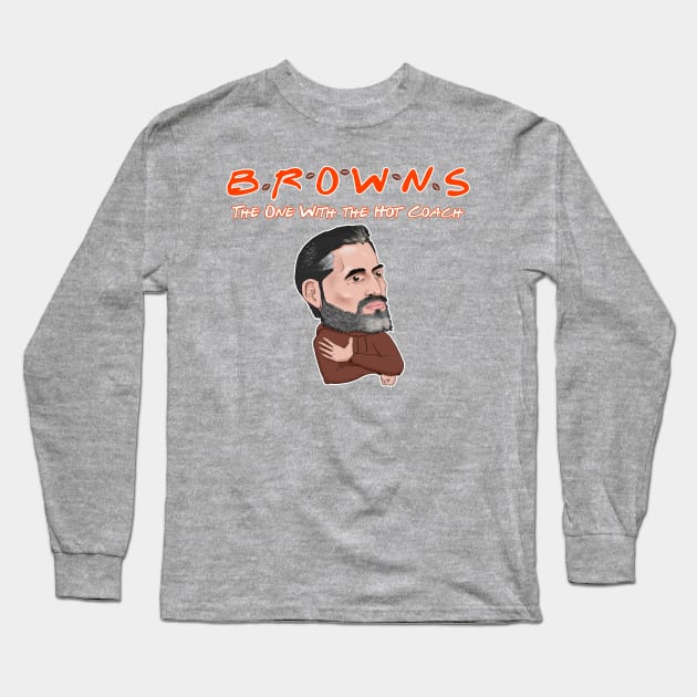 BROWNS: The One With the Hot Coach Long Sleeve T-Shirt by thedadwhodraws